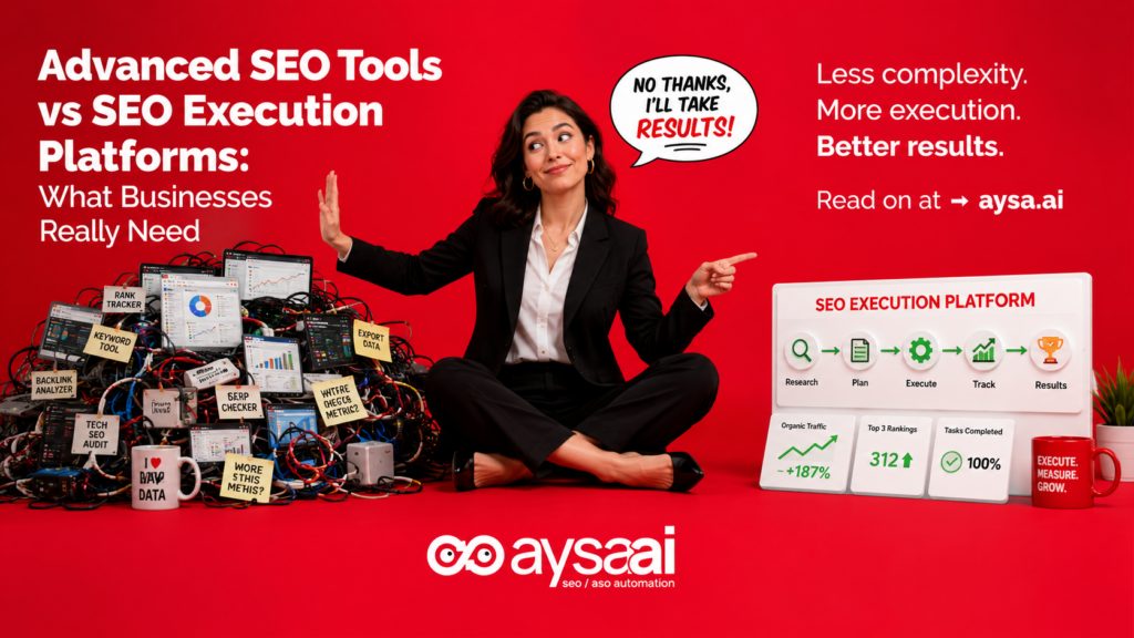Advanced SEO Tools vs SEO Execution Platforms What Businesses Really Need