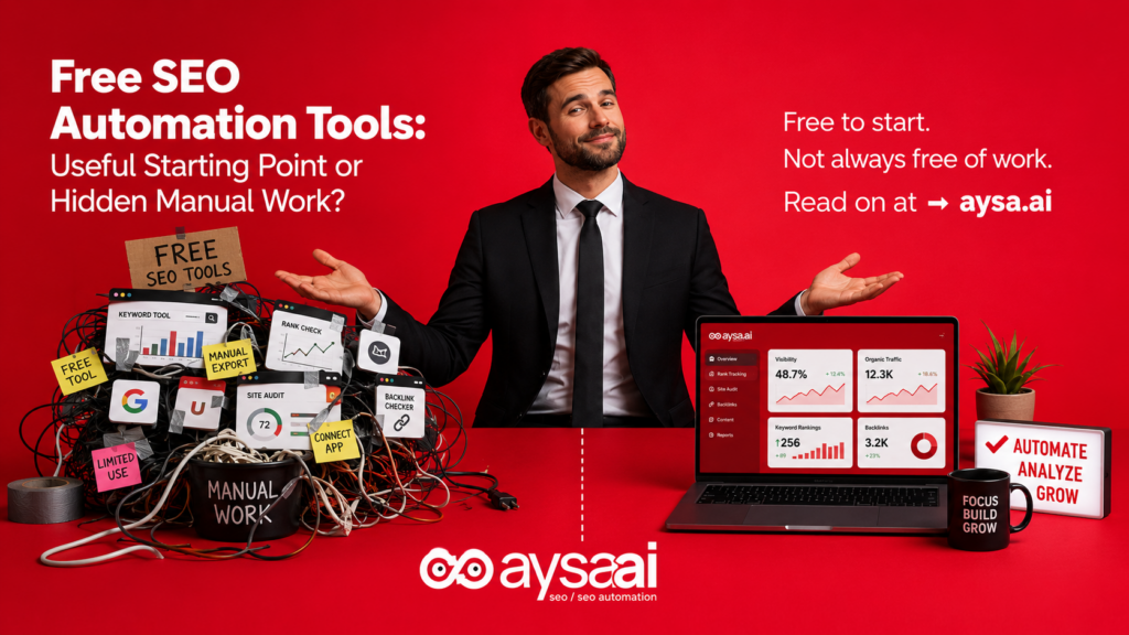 Free SEO Automation Tools Useful Starting Point or Hidden Manual Work